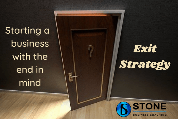 Starting A Business With The End In Mind Exit Strategy 