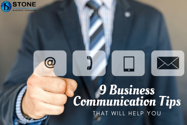 9 Business Communication Tips That Will Help You!