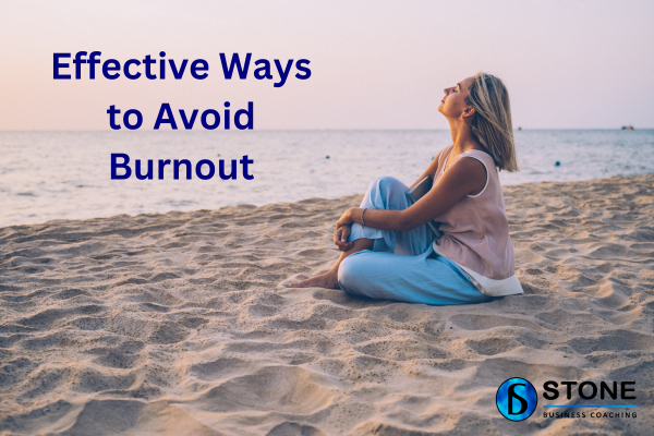 Effective Ways To Avoid Burnout